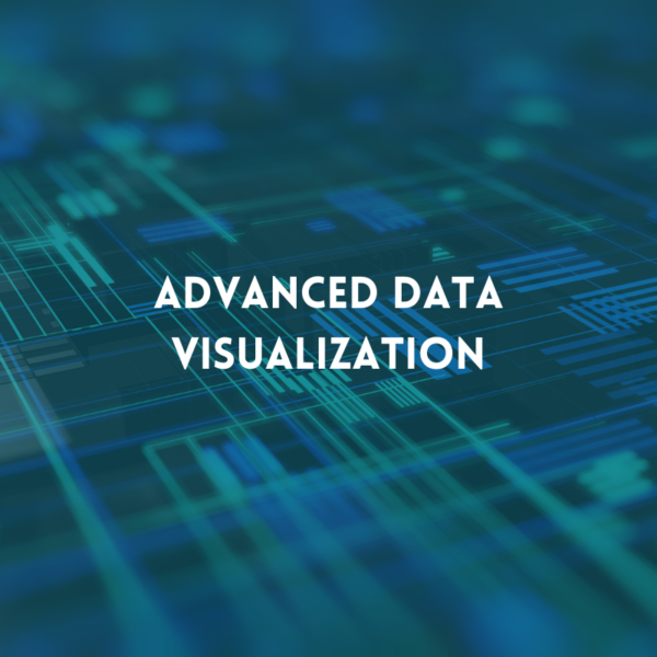 Advanced Data Visualization