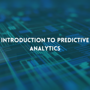 Introduction to Predictive Analytics